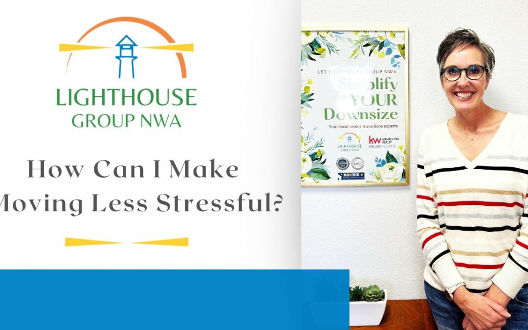 How Can I Make Moving Less Stressful?